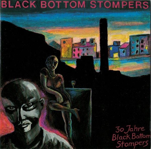 Black Bottom Stompers - 30 Jahre BBS
